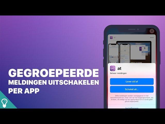 Mini screencast: Gegroepeerde meldingen uitschakelen per app