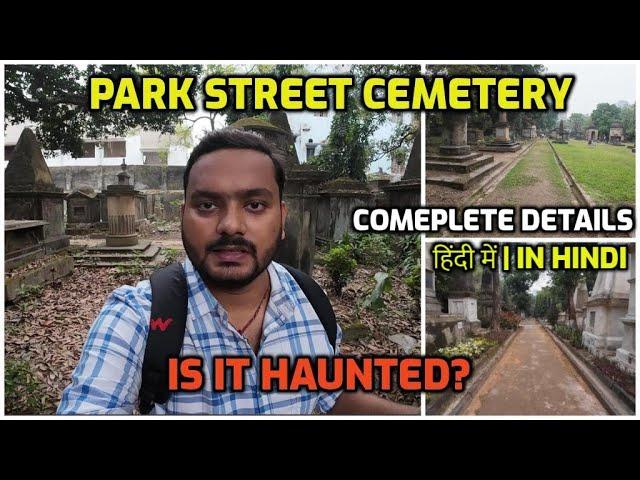 South Park Street Cemetery Tour in Kolkata | Ticket Price, Timing, History & Full Details