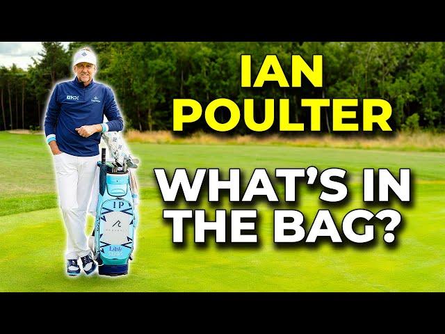 IAN POULTER: WHAT'S IN THE BAG? 2024 SEASON