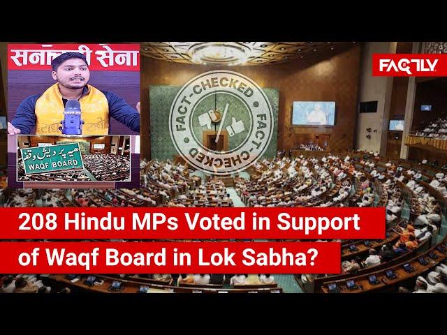 FACT CHECK: Did 208 Hindu MPs Vote in Support of Waqf Board in Lok Sabha as Claimed in Viral Video?