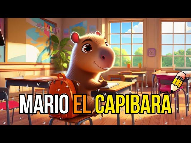  Mario el Capibara y su gran aventura escolar | Cuentos infantiles | Cuentos para dormir en español