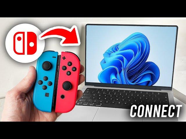 How To Connect Switch Joy Cons To PC & Laptop - Full Guide