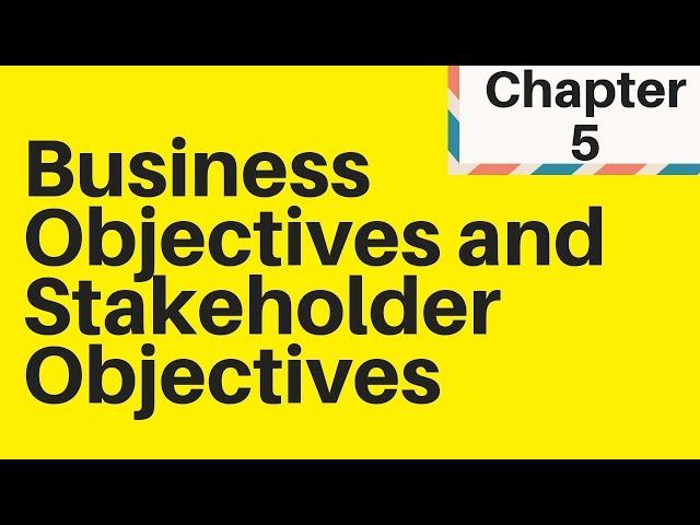 1.5 Business Objectives and Stakeholder Objectives IGCSE business studies