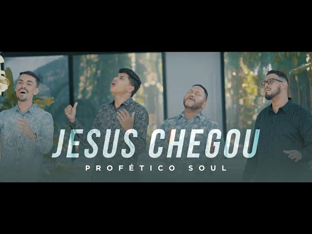 Profético Soul - Jesus Chegou | Clipe Oficial