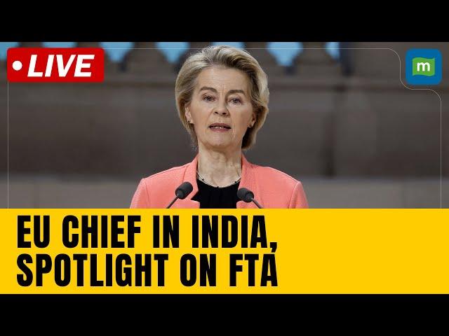 EU Chief Ursula Von Der Leyen In Delhi | India-EU Free Trade Agreement Live | PM Modi | FTA | N18G