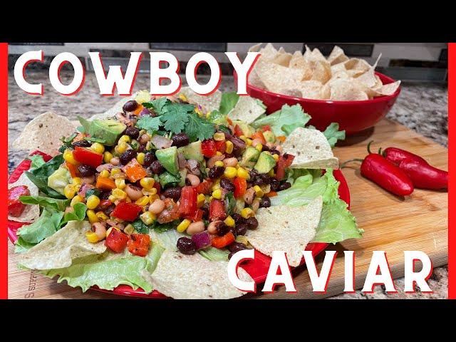 Cowboy Caviar Recipe: You Won't Believe How AMAZING It Is!