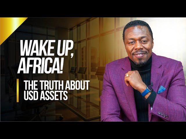 EP01 | Wake Up Africa! The Truth About USD Assets