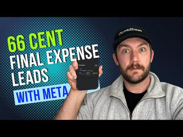 66 Cent Final Expense Leads With META 