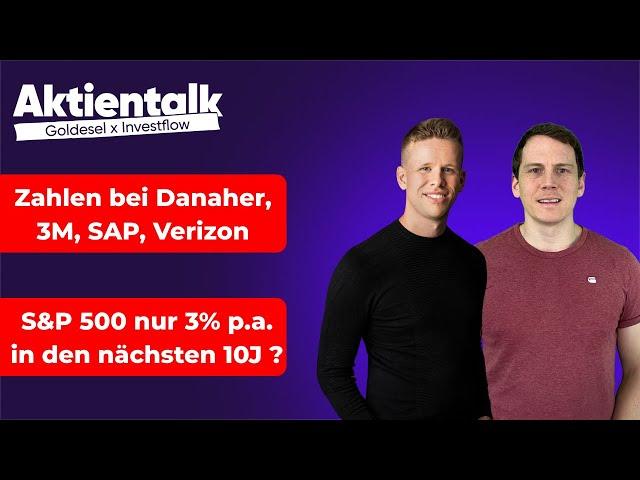 SAP hält den DAX, Danaher Aktie überzeugt / Nur 3% p.a. Rendite beim S&P 500 für 10 Jahre?