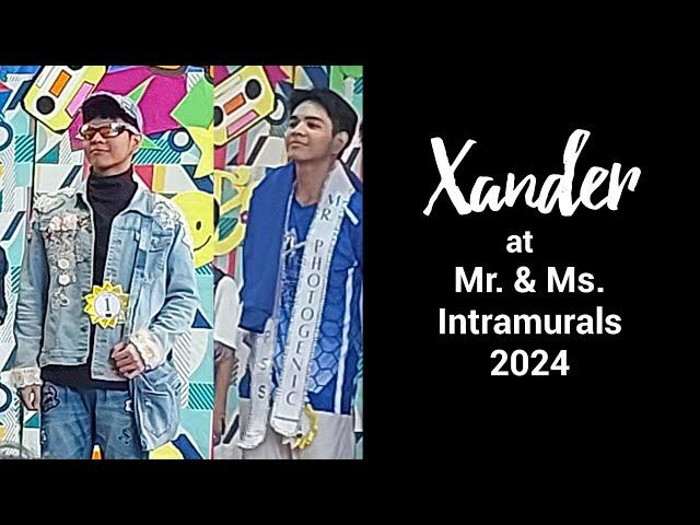 MR. & MS. INTRAMURALS |  Xander Xavier Altoveros