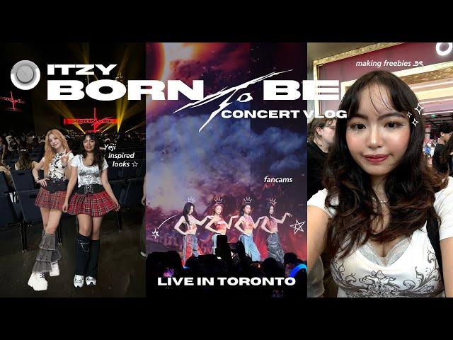 ITZY Born To Be tour| btb live in Toronto, grwm  yeji inspired look, making freebies, fancams, etc..