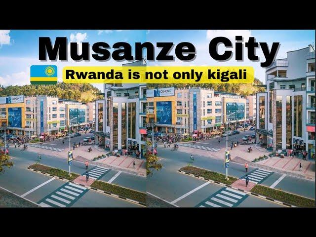 Rwanda is not only Kigali! This is Musanze City