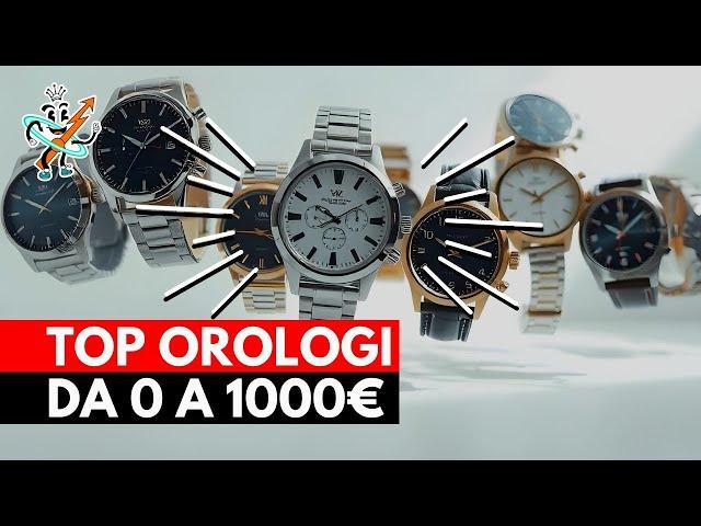 0 - 1000€ TOP OROLOGI PER TUTTI I PREZZI!