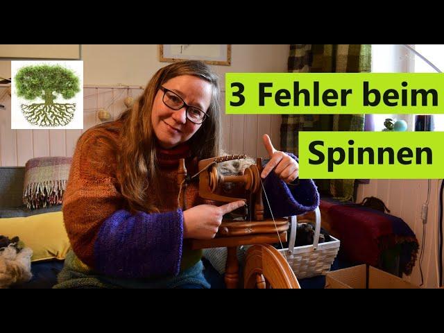 3 häufige Fehler beim Spinnen - Anfänger - richtig spinnen mit dem Spinnrad