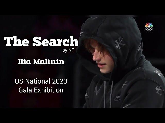 Ilia Malinin | The Search (by NF) | 2023 US National Gala Ex.