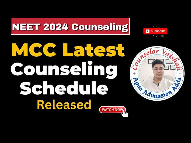 NEET 2024 Counselling | MCC Latest Schedule | NEET Update | All India Quota | Counselor Vaishali