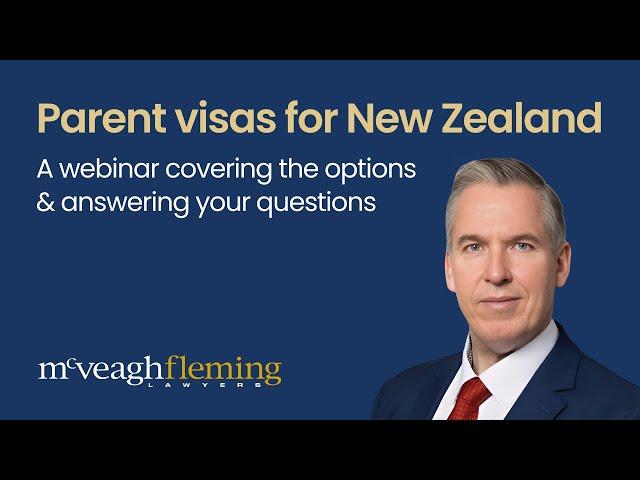 Parent visas for New Zealand - A webinar covering the options & answering your questions