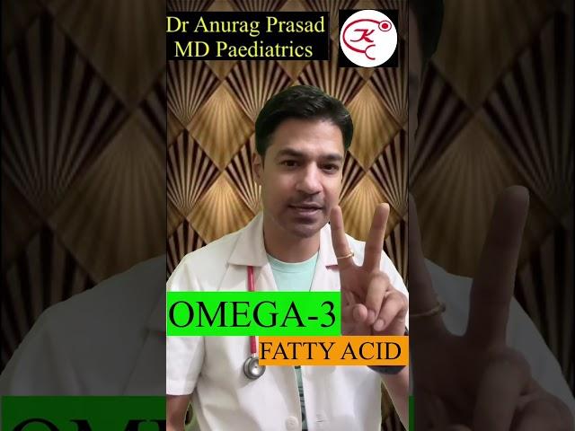 OMEGA 3 Fatty Acids and Brain Development by Dr Anurag Prasad #shorts