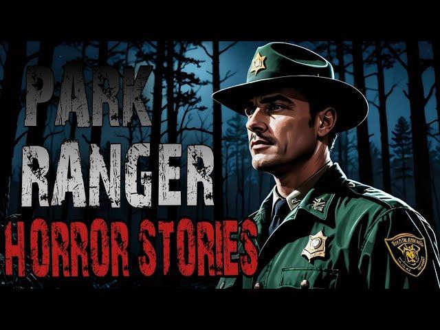 Scary Stories About Park Rangers and Mysterious Creatures Deep in the Woods | Mega Compilation |