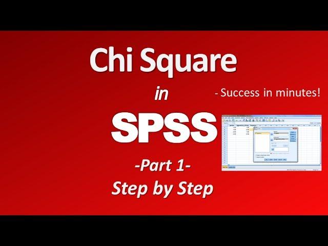 Chi Square Test in SPSS (Part 1)
