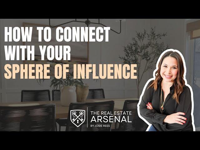 How to Connect with Your Sphere of Influence SOI | The Real Estate Arsenal