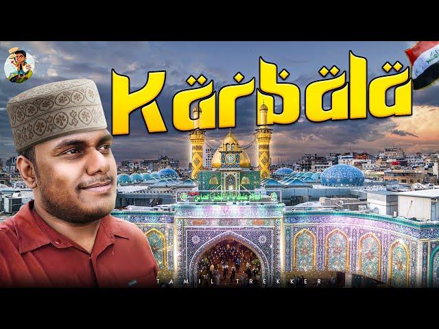Karbala-ல என் மனச விட்டுட்டேன் ️| Tamil Trekker | Ep 04