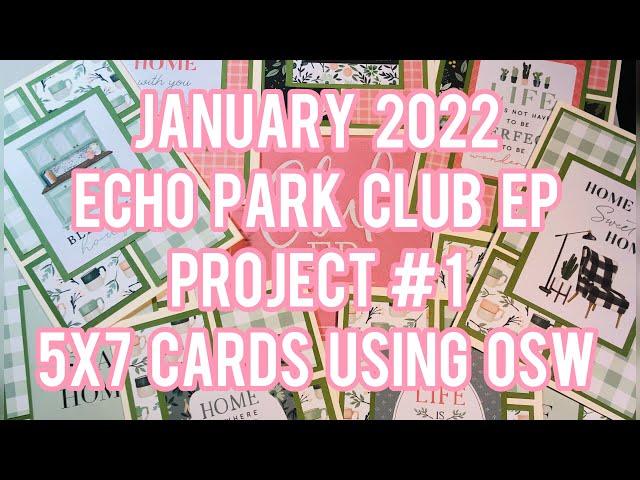 January 2022 - Echo Park Club EP - Project #1: 5x7 Cards Using One Sheet Wonder