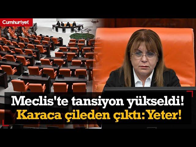 Meclis'te tansiyon yükseldi! Gülizar Biçer Karaca çileden çıktı: Bilmeden konuşuyorsunuz, yeter!