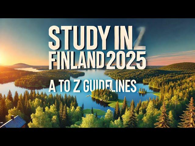 Study in Finland 2025- A to Z Guidelines #Finland #masters #scholarship #bachelor