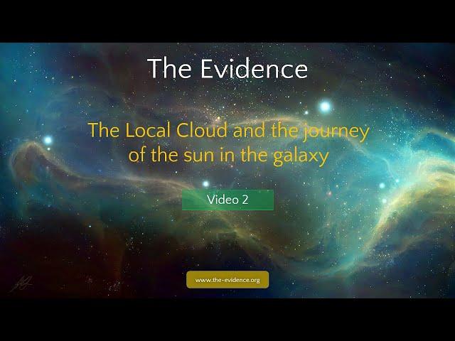 2 - The Evidence – The Local Cloud and the journey of the sun in the galaxy