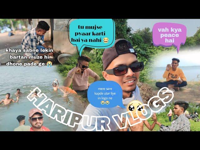 HARIPUR VLOGS   || BOHOT MAJA AAYA  ||  VLOG NO :- 03