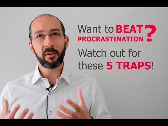 How to stop procrastination and achieve your goals | Watch out for these 5 traps!