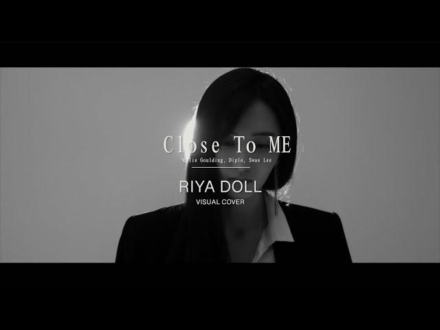 Ellie Goulding, Diplo, Swae Lee - Close To Me (RIYA VISUAL COVER Teaser)