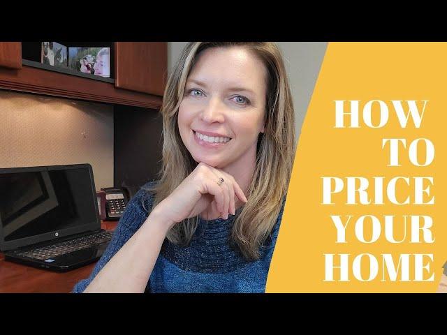 How to Price Your Home Correctly and Sell Faster