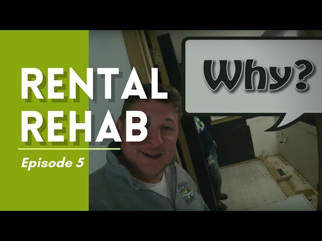 Rental Rehab: Episode 5