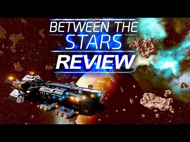 Between The Stars - Maximum Review - Minimum Spoilers