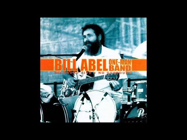 BILL ABEL – One-Man Band (2007) [FULL ALBUM]