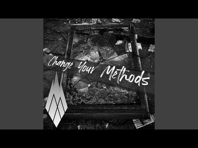 Change Your Methods