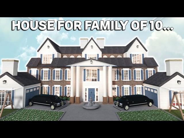 BUILDING A FAMILY HOUSE FOR 10 PEOPLE IN BLOXBURG