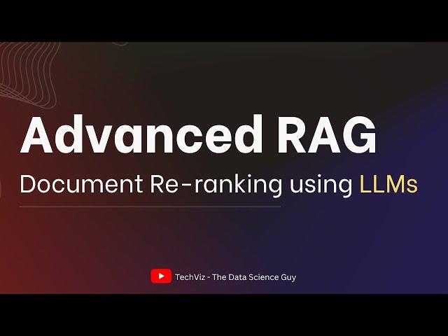 Document Re-ranking using LLMs - Advanced RAG