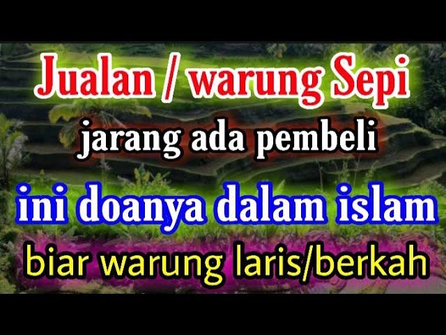 sering mengalami jualan \ warung sepi dari pembali - hidupkan doa ini di dekat warung jualan