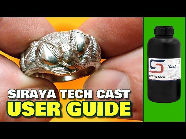 Siraya Tech Cast (Castable Resin) USER GUIDE - casting a silver ring