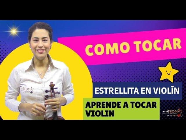 Clases de Violin - Como Tocar Estrellita en Violin [PASO A PASO]. Tutorial COMPLETO y Curso Extra