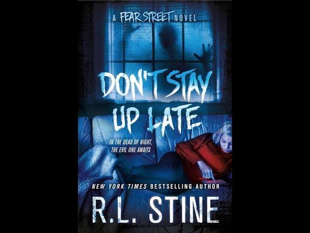 Don't Stay Up Late (Fear Street) BY R.L. Stine  PART 1 ( Age 15-up  )