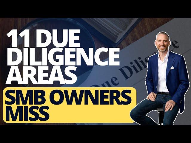 11 due diligence areas SMB owners miss