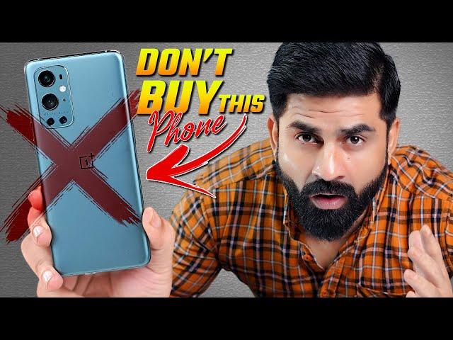 My Last video on this Phone ! Don't Buy Oneplus 9 Pro Before Watching This Video