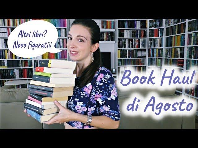 Book Haul di Agosto! I nuovi ingressi nella mia libreria