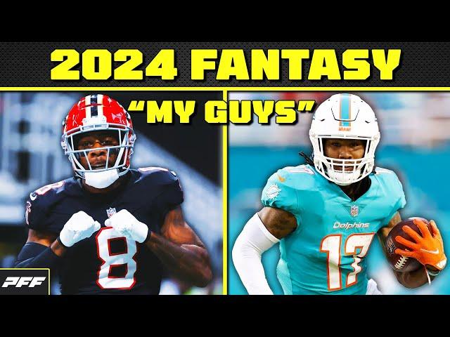 2024 Fantasy Football 'My Guys' | PFF Fantasy Podcast