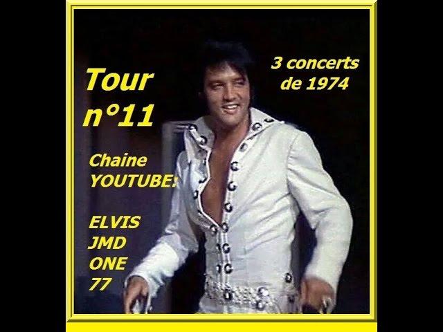 79 Les inédits d'Elvis Presley by JMD, SPECIAL CONCERTS Tour 11 de 1974, épisode 79 !