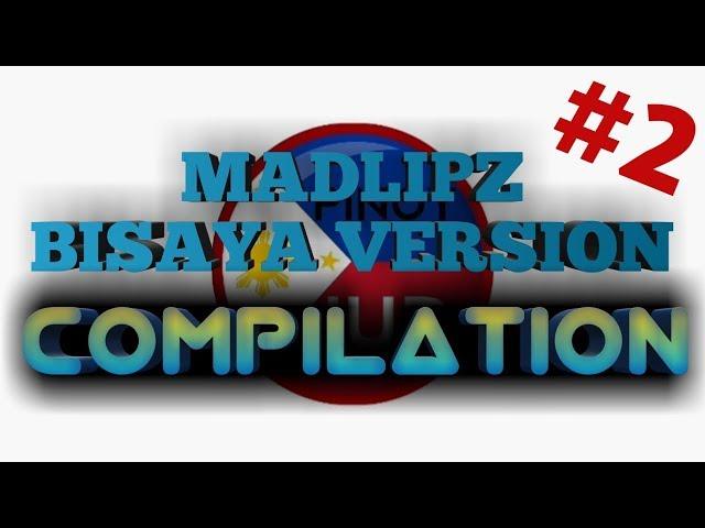 MADLIPZ BISAYA VERSION COMPILATION #2  (FUNNY VIDEOS)